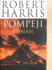 Robert Harris - Pompeji [antikvár]