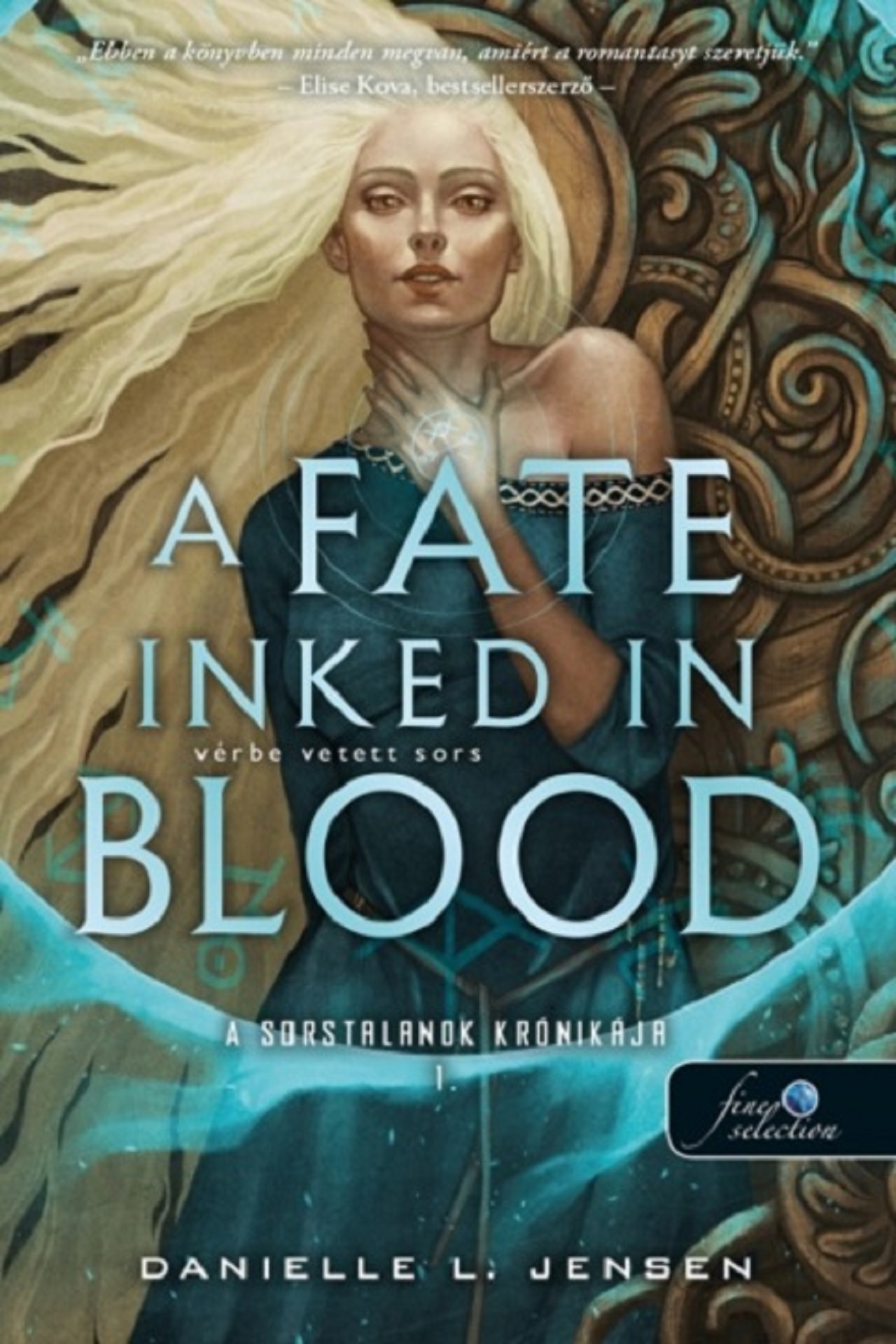 DANIELLE L. JENSEN - A Fate Inked in Blood - Vérbe vetett sors