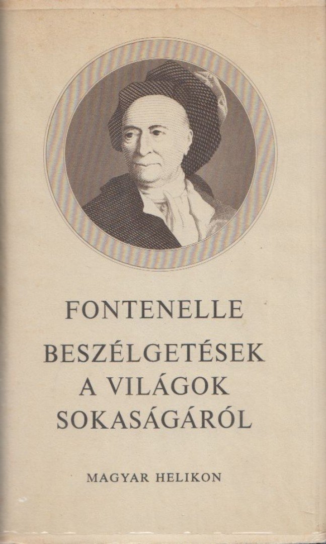 FONTENELLE - Beszélgetések a világok sokaságáról [antikvár]