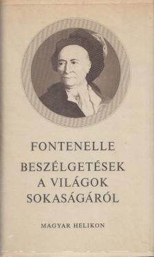 FONTENELLE - Beszélgetések a világok sokaságáról [antikvár]