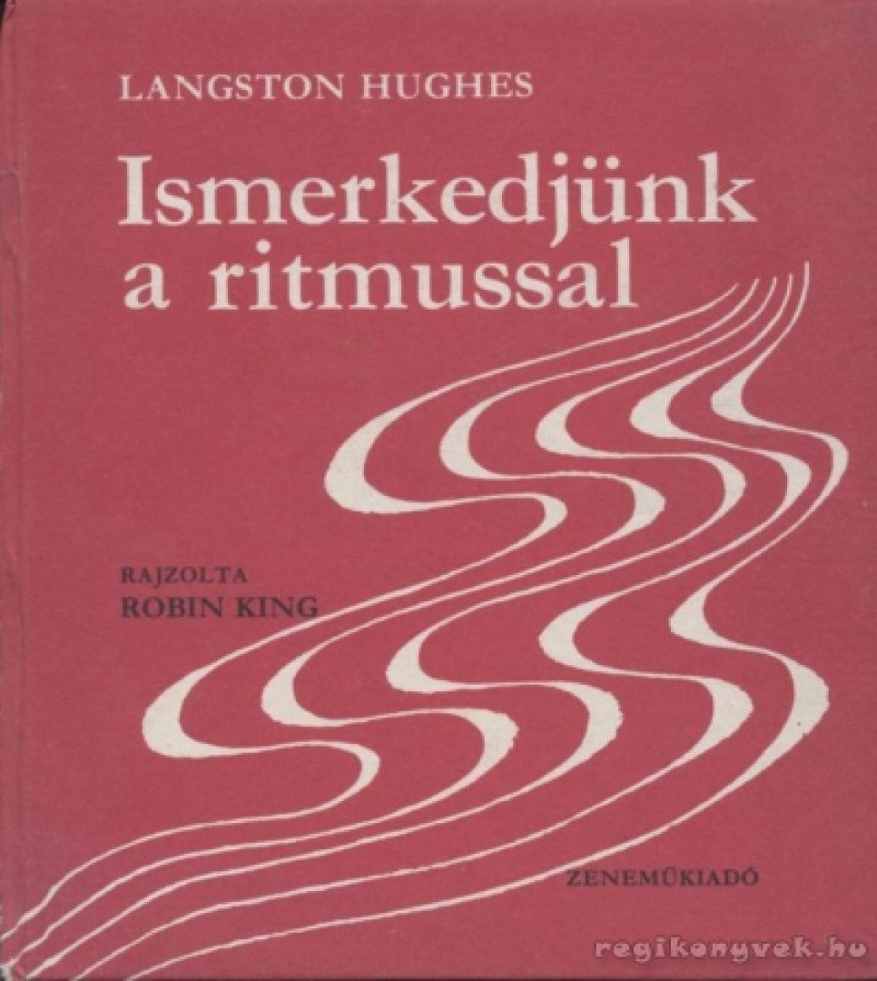 HUGHES, LANGSTON - Ismerkedjünk a ritmussal [antikvár]