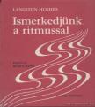 HUGHES, LANGSTON - Ismerkedjünk a ritmussal [antikvár]