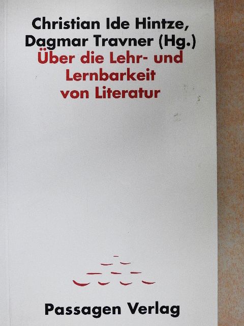 Christian Ide Hintze - Über die Lehr- und Lernbarkeit von Literatur [antikvár]