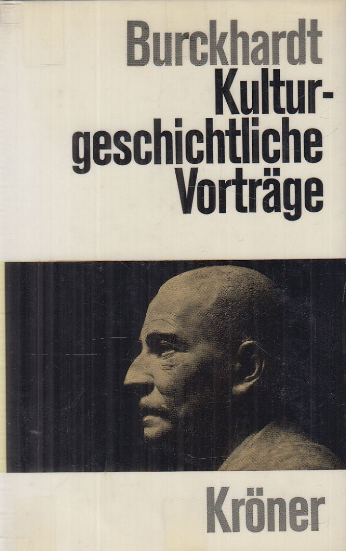 Jacob Burckhardt - Kulturgeschichtliche Vorträge [antikvár]