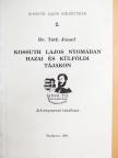 Dr. Tóth József - Kossuth Lajos nyomában hazai és külföldi tájakon [antikvár]