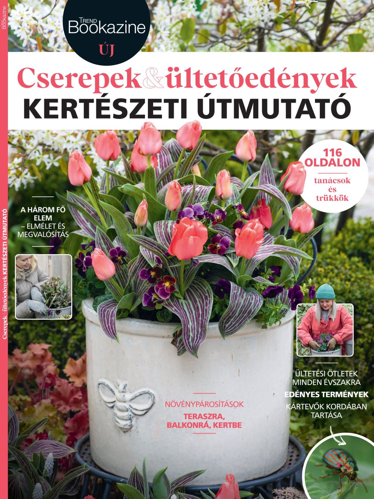 Palcsek Zsuzsanna[szerk.] - Trend Bookazine - Kertészeti útmutató