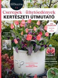Palcsek Zsuzsanna[szerk.] - Trend Bookazine - Kertészeti útmutató