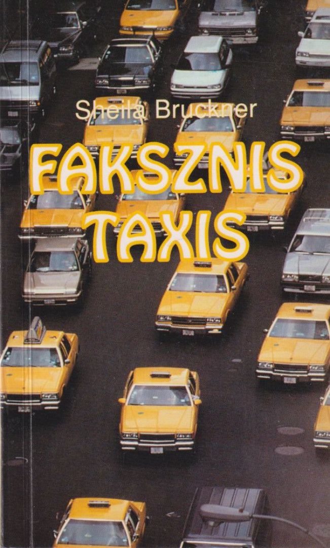 BRUCKNER, SHEILA - Faksznis taxis [antikvár]