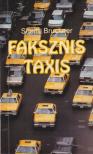 BRUCKNER, SHEILA - Faksznis taxis [antikvár]