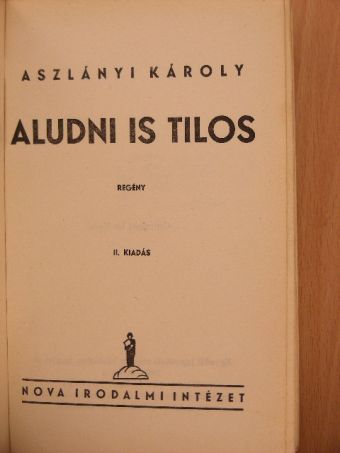 Aszlányi Károly - Aludni is tilos [antikvár]