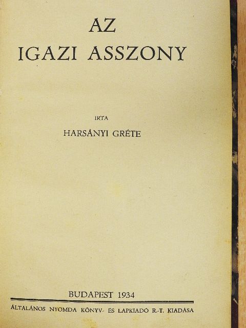 Harsányi Gréte - Az igazi asszony [antikvár]