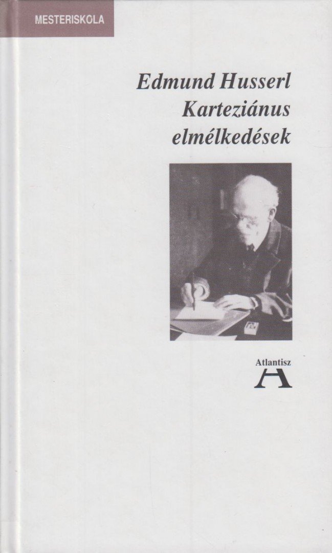 HUSSERL, EDMUND - Karteziánus elmélkedések [antikvár]