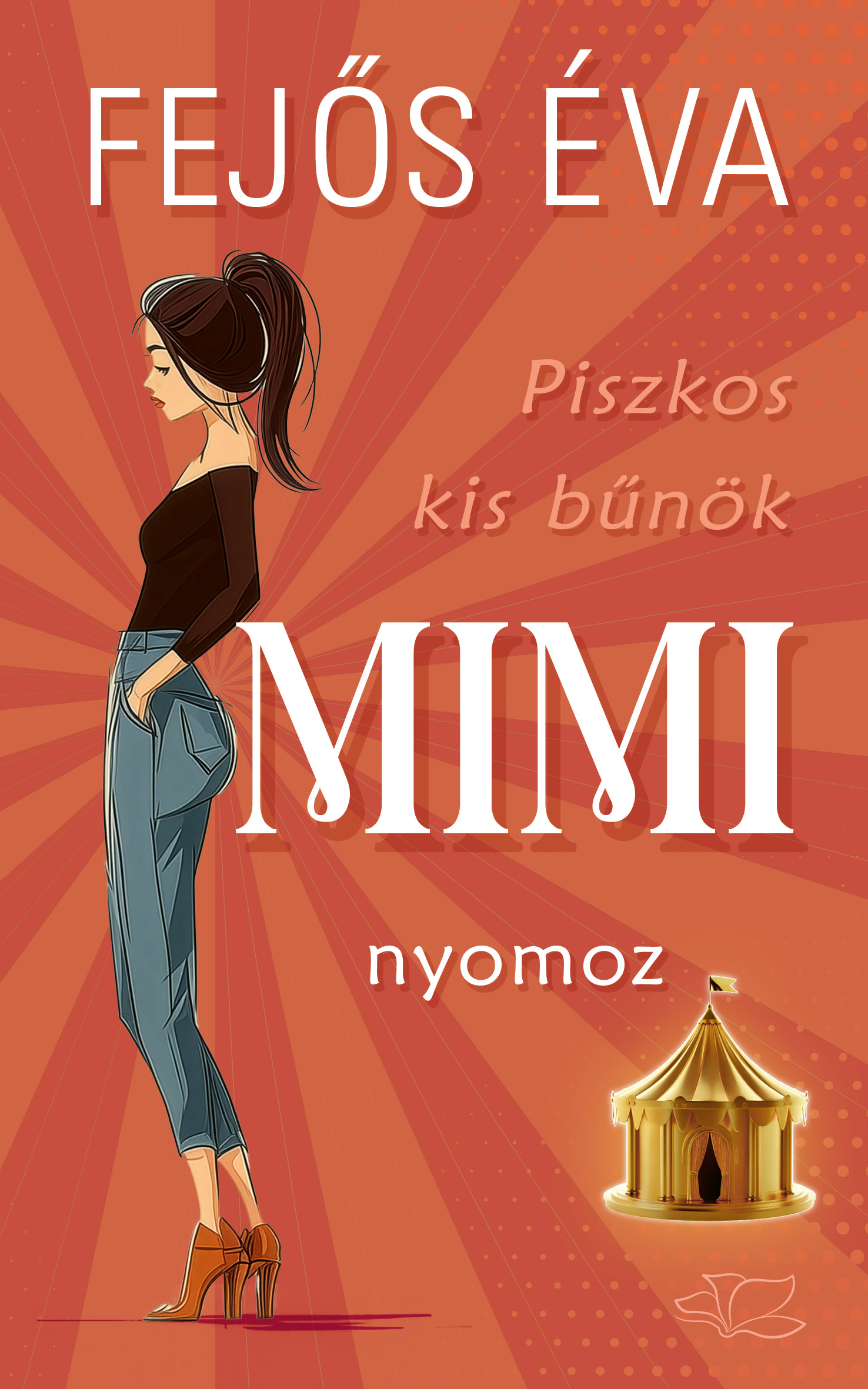 Fejős Éva - Piszkos kis bűnök 1. - Mimi nyomoz [eKönyv: epub, mobi]