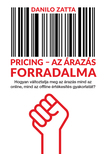 Danilo Zatta - Pricing -Az árazás forradalma [szépséghibás]