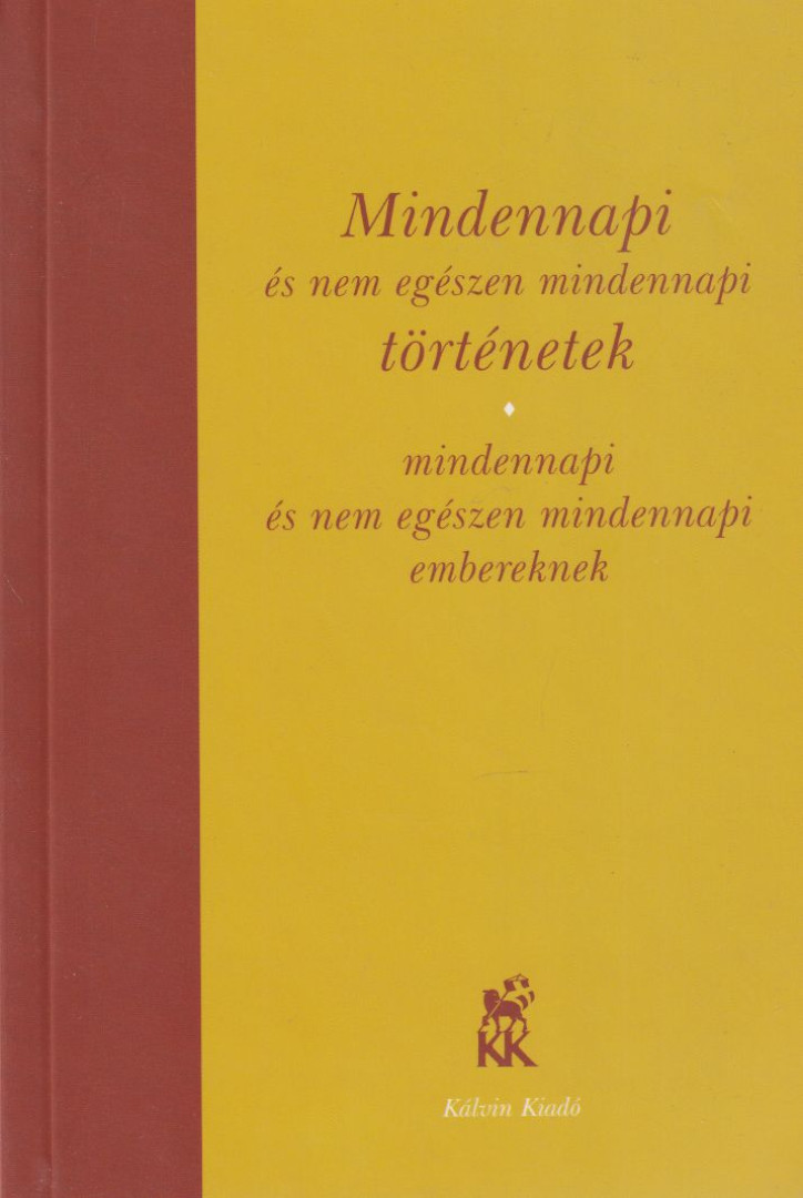 Hézser Gábor - Mindennapi és nem egészen mindennapi történetek [antikvár]