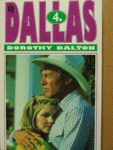 Dorothy Dalton - Új Dallas 4. [antikvár]