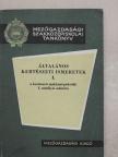 Szászhelyi Pál - Általános kertészeti ismeretek I. [antikvár]