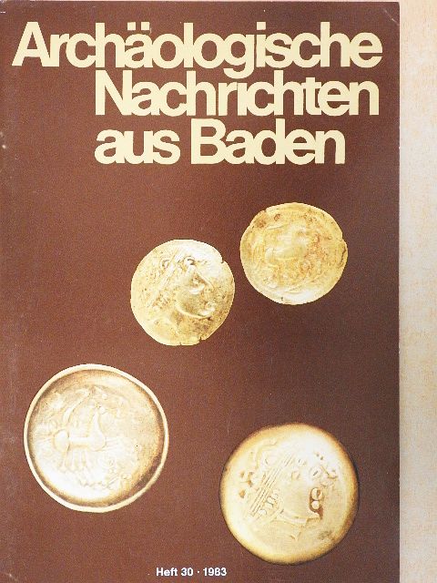 E. Sangmeister - Archäologische Nachrichten aus Baden 1983/Heft 30 [antikvár]