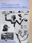 Hans Bub - Vogelfang und Vogelberingung I. [antikvár]