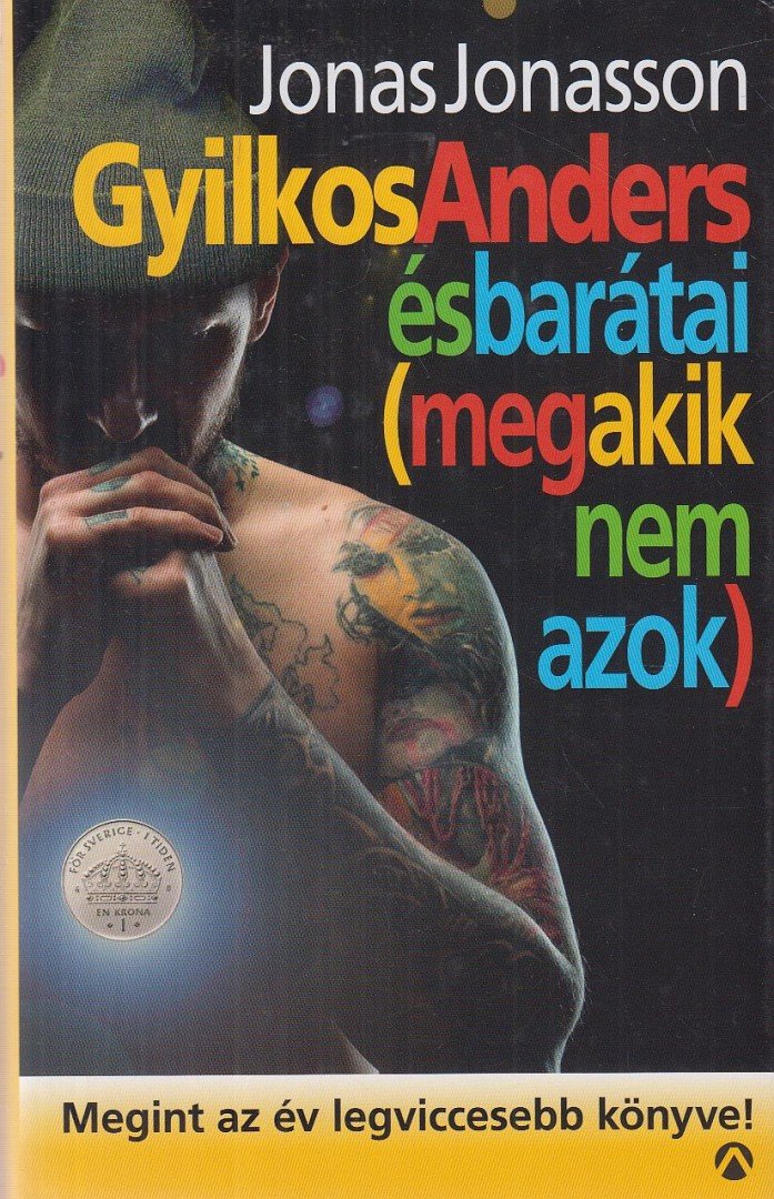 Jonas Jonasson - Gyilkos-Anders és barátai (meg akik nem azok) [antikvár]