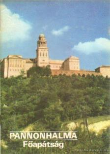 KÖRBER ÁGNES - Pannonhalma - Főapátság [antikvár]