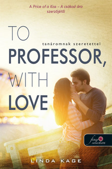 Linda Kage - To Professor, with Love - Tanáromnak szeretettel (Tiltott férfiak 2.) [szépséghibás]