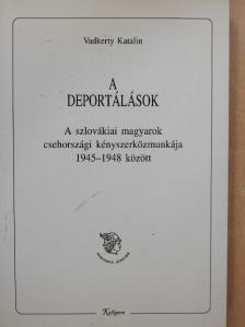 Vadkerty Katalin - A deportálások (dedikált példány) [antikvár]