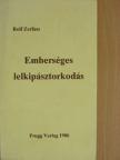 Rolf Zerfass - Emberséges lelkipásztorkodás [antikvár]