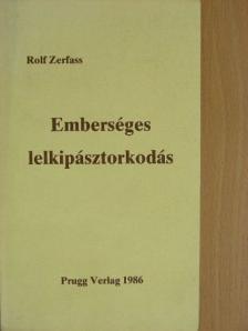 Rolf Zerfass - Emberséges lelkipásztorkodás [antikvár]