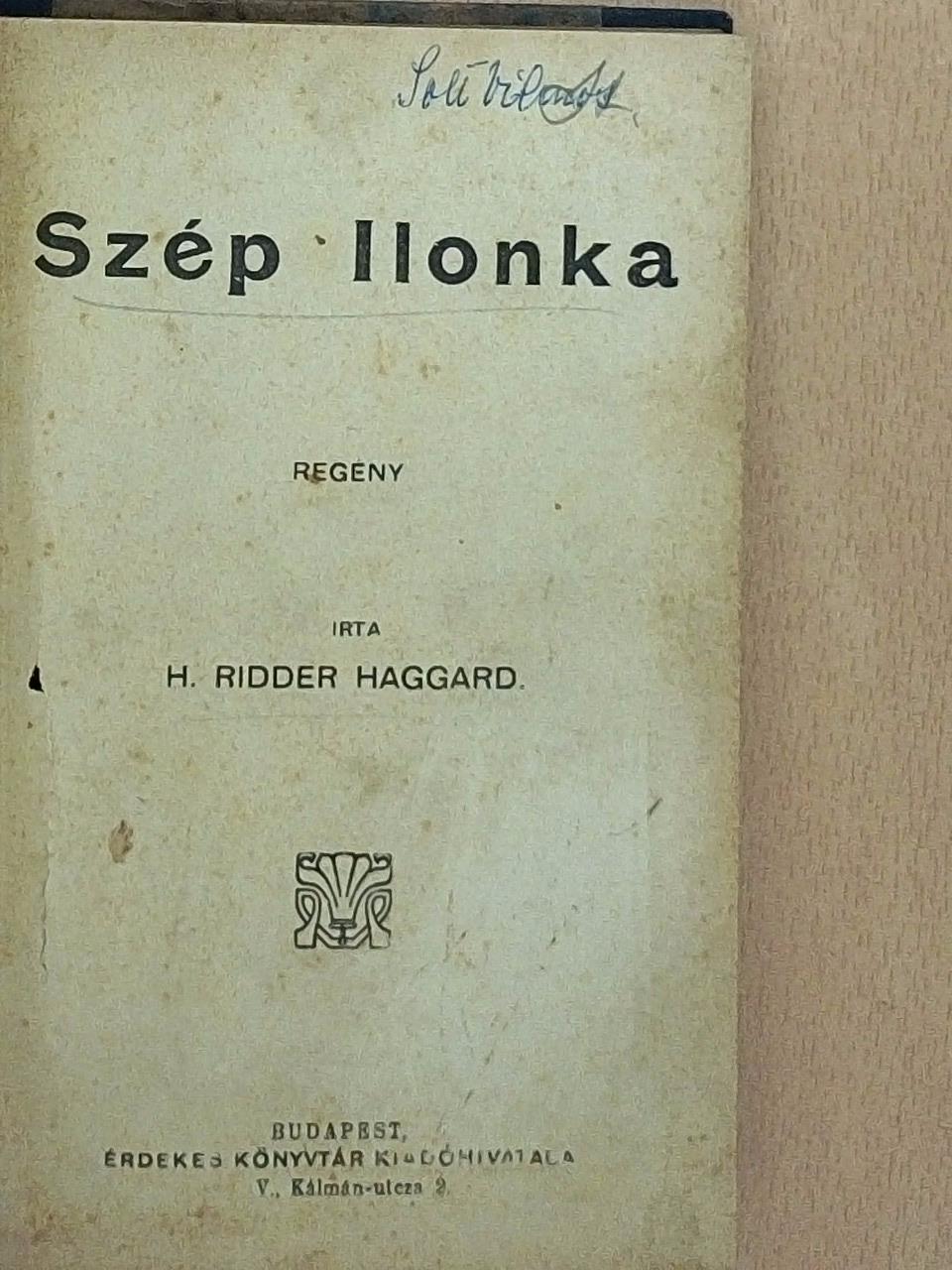 H. Ridder Haggard - Szép Ilonka [antikvár]