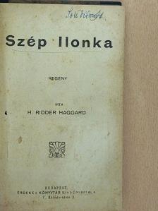 H. Ridder Haggard - Szép Ilonka [antikvár]