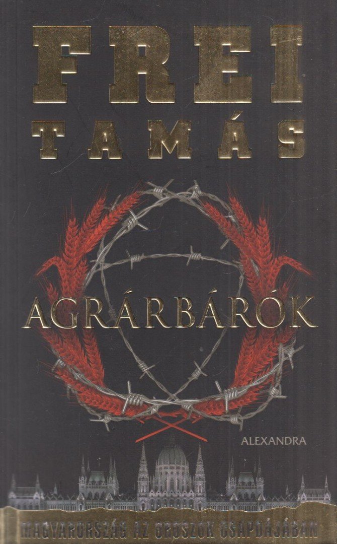 Frei Tamás - Agrárbárók [antikvár]