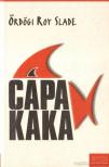 Ördögi Roy Slade - Cápakaka [antikvár]