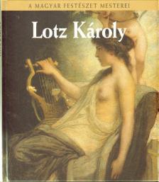 Bakó Zsuzsanna - Lotz Károly [antikvár]