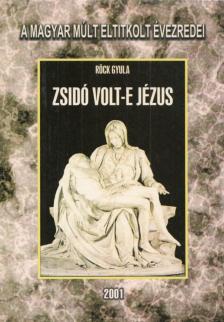 Röck Gyula - Zsidó volt-e Jézus? [antikvár]