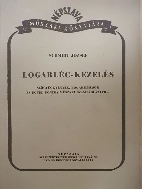 Schmidt József - Logarléc-kezelés [antikvár]