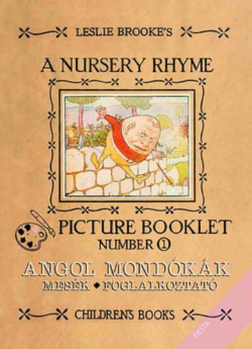 A Nursery Rhyme Picture Booklet Number 1. - Angol mondókák, mesék, foglalkoztató