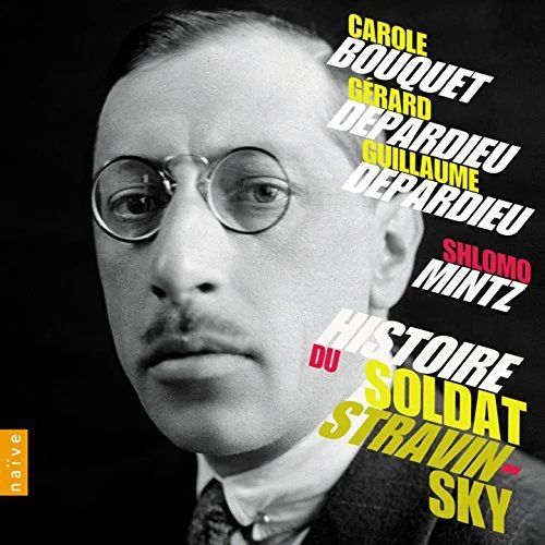 STRAVINSKY - HISTOIRE DU SOLDAT CD SHLOMO MINTZ, DEPARDIEUBOUQUET
