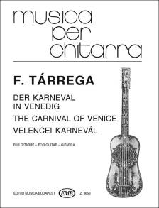 TÁRREGA, FRANCISCO - VELENCEI KARNEVÁL GITÁRRA (BENKŐ DÁNIEL)