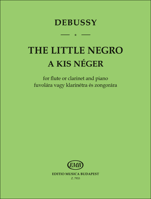 DEBUSSY - A KIS NÉGER FUVOLÁRA VAGY KLARINÉTRA ÉS ZONGORÁRA (NAGY OLIVÉR)