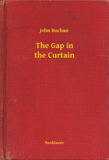 Buchan John - The Gap in the Curtain [eKönyv: epub, mobi]
