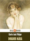 Philippe, Charles-Louis - Donadieu Mária [eKönyv: epub, mobi]