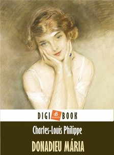 Philippe, Charles-Louis - Donadieu Mária [eKönyv: epub, mobi]