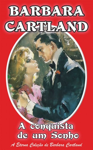 Barbara Cartland - A conquista de um Sonho [eKönyv: epub, mobi]