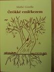 Máthé Gizella - Örökké emlékezem [antikvár]