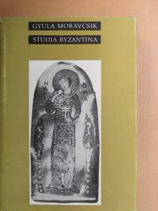 Moravcsik Gyula - Studia Byzantina [antikvár]