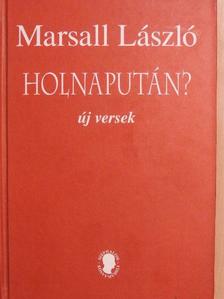 Marsall László - Holnapután? [antikvár]