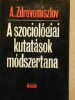 A. Zdravomiszlov - A szociológiai kutatások módszertana [antikvár]