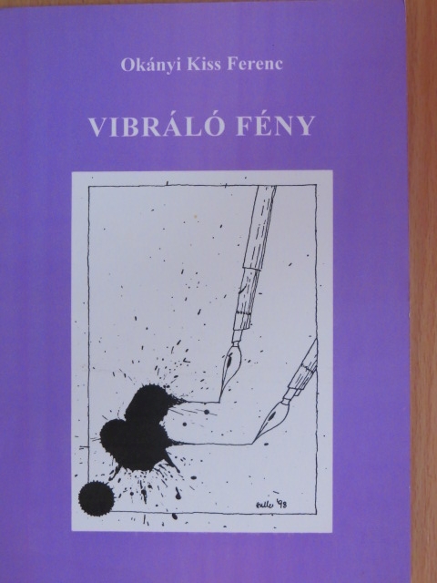 Okányi Kiss Ferenc - Vibráló fény [antikvár]