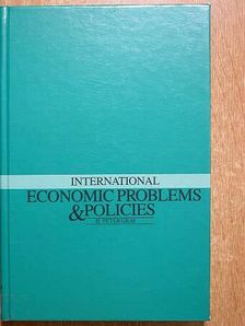 H. Peter Gray - International Economic Problems and Policies [antikvár]